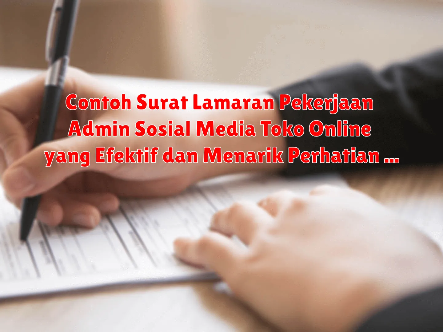 Contoh Surat Lamaran Pekerjaan Admin Sosial Media Toko Online yang Efektif dan Menarik Perhatian HRD