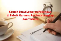 Contoh Surat Lamaran Pekerjaan di Pabrik Garmen: Panduan Lengkap dan Terbaru