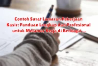 Contoh Surat Lamaran Pekerjaan Kasir: Panduan Lengkap dan Profesional untuk Melamar Kerja di Berbagai Industri