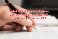 Contoh Surat Lamaran Pekerjaan Operator Produksi yang Efektif dan Menarik Perhatian HRD