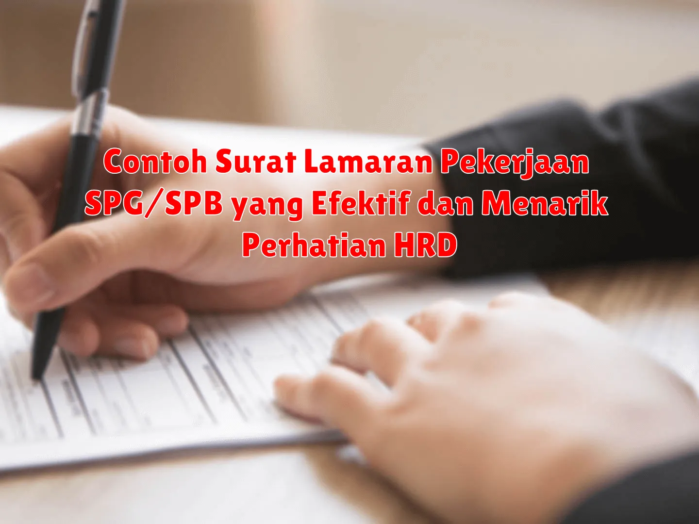 Contoh Surat Lamaran Pekerjaan SPG/SPB yang Efektif dan Menarik Perhatian HRD