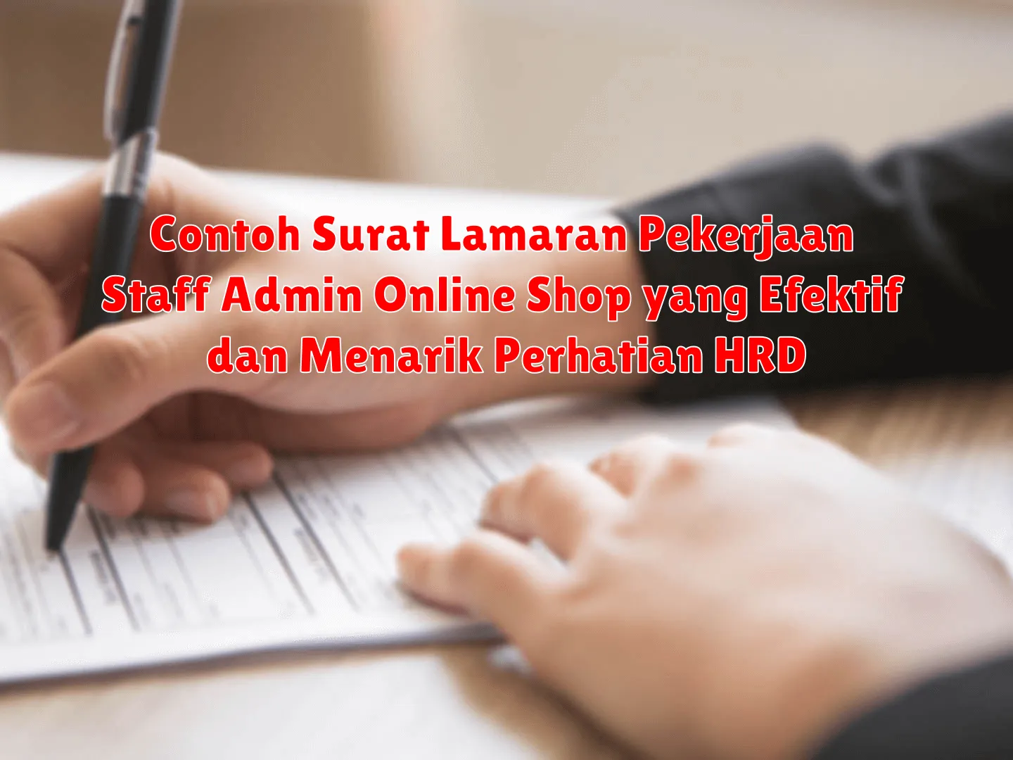 Contoh Surat Lamaran Pekerjaan Staff Admin Online Shop yang Efektif dan Menarik Perhatian HRD