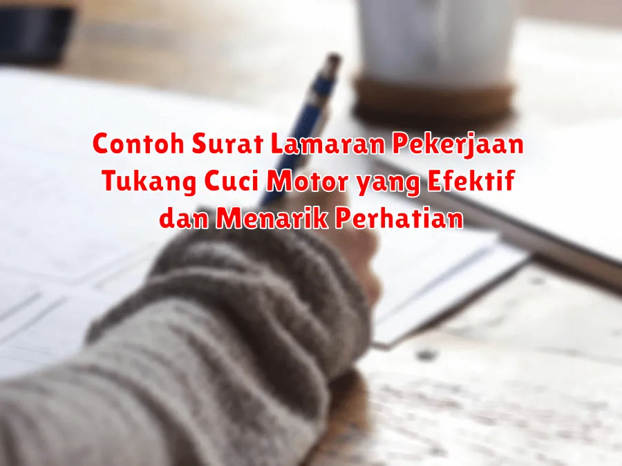 Contoh Surat Lamaran Pekerjaan Tukang Cuci Motor yang Efektif dan Menarik Perhatian